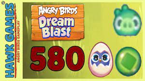 Angry Birds Dream Blast Level 580 Extreme - Walkthrough, No Boosters -  YouTube