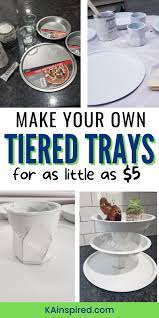 Diy Dollar Tree Tiered Tray Stands