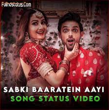 sabki baaratein aayi song whatsapp