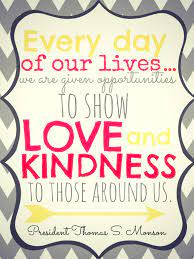 We think too much and feel too little. Lds Quotes On Kindness Quotesgram