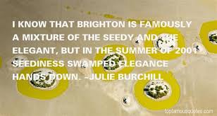 Julie Burchill quotes: top famous quotes and sayings from Julie ... via Relatably.com
