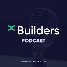 X Builders Podcast