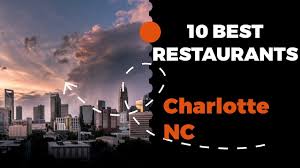 10 best restaurants in charlotte north