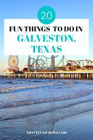 20 fun things to do in galveston that