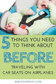 Traveling With Car Seats On Airplanes