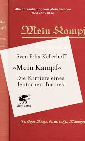 Like new book description houghton mifflin company, 9/15/1998. Klett Cotta Mein Kampf Die Karriere Eines Deutschen Buches Sven Felix Kellerhoff