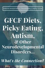 gfcf ts picky eating autism