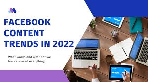 content trends on facebook in 2022