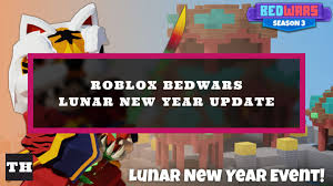 Roblox Bedwars Lunar New Year Update