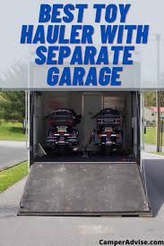 8 toy hauler with separate garage