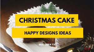45 Best A Happy Christmas Cake Designs Ideas 2018