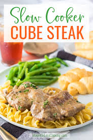 slow cooker cube steak moore or less