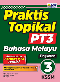 Senarai novel bahasa melayu komsas tingkatan 1 hingga 5. Praktis Topikal Pt3 Bahasa Melayu Tingkatan 3 Penerbit Ilmu Bakti