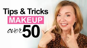 tips tricks for makeup over 50 you