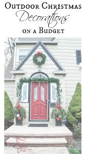 Check spelling or type a new query. Outdoor Christmas Decorations On A Budget Designed Decor