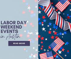 labor day weekend events in austin