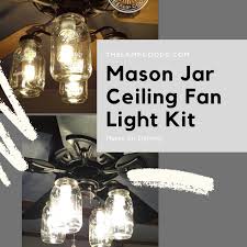 Previous next 1 / 34. Mason Jar Ceiling Fan Light Kit New Quart Jars Ceiling Fan With Light Ceiling Fan Light Kit Fan Light Kits