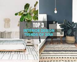 top 3 interior design trends of 2018