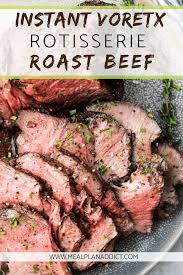 instant vortex rotisserie roast beef