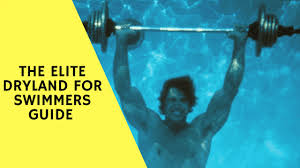 the elite dryland for swimmers guide