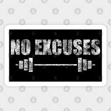 no excuses gym motivation fitness