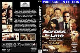 Across the line (2000) is a truthful representation of both hope and corruption, focusing on critical events transpiring at america's border with mexico and known both to those who live on the line (physical and metaphorical). Covers Box Sk Across The Line 2000 High Quality Dvd Blueray Movie