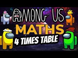 among us maths 4 times tables you