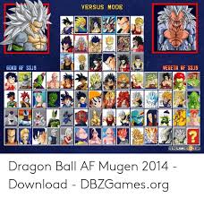 *a saiyan god* in other terms. Versus Mode Goku Af Ssj5 Wegeta Af Ssj5 Dbzgames Org Dragon Ball Af Mugen 2014 Download Dbzgamesorg Af Meme On Me Me