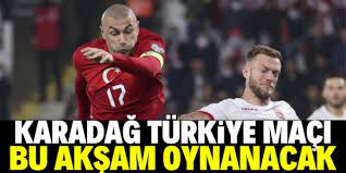 Karadağ-Türkiye maçı bu akşam TRT 1'de
