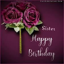 happy birthday sister images and photos