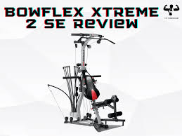 bowflex xtreme 2 se review 2023