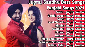 jugraj sandhu all new songs 2021 best