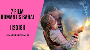 Последние твиты от film semi barat (@filmsemibarat). 7 Film Romantis Barat 2018 Youtube