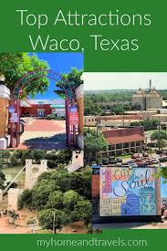 things to do in waco texas my home