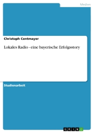 Autorenprofil | Christoph Centmayer | 1 eBooks | GRIN