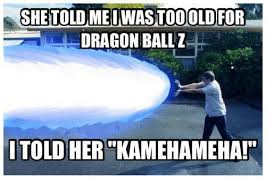 480 x 360 jpeg 5 кб. 25 Best Memes About Kamehameha Kamehameha Memes