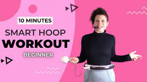 smart hoop workout 10 minute