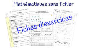Sans fichier en mathématiques : fiches d'exercices différenciées