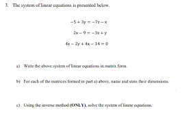 The System Of Linear Equations Is