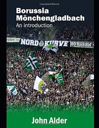 Herzlich willkommen auf der website von borussia mönchengladbach. Borussia Monchengladbach An Introduction Alder John 9781520301143 Amazon Com Books