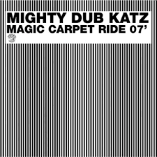 magic carpet ride mighty dub katz