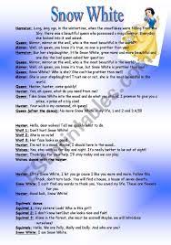 They had a gorgeous daughter with black hair and fair skin and her name was snow white. Snow White Script Esl Worksheet By Lady Alicze