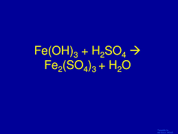 Fe Oh 3 H2so4 Fe2 So4 3 H2o Balance - Chemistry Final Review - ppt download