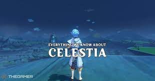 Genshin Impact: Everything We Know About Celestia