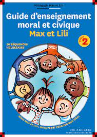 GUIDE ENSEIGNEMENT MORAL ET CIVIQUE MAX ET LILI - CYCLE 2 | Le Dormeur du  Val