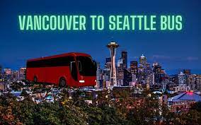 vancouver to seattle bus 2024 info