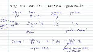 Tips For Nuclear Radiation Equations