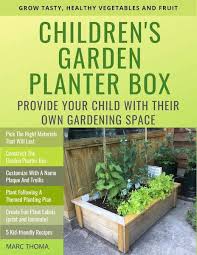 Children S Garden Planter Box Ebook