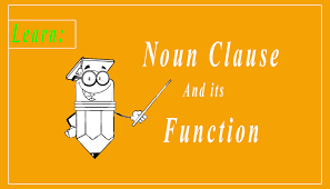These are examples of nominal clauses (sometimes called 'noun clauses'):​ i know that the students studied their assignment. Function Of Noun Clause In A Sentence Learn Esl