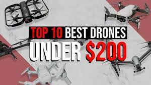 10 best drones under 200 updated